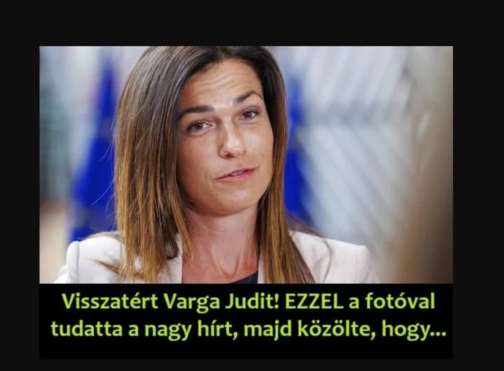 Visszatért Varga Judit! EZZEL a fotóval tudatta a nagy hírt, majd közölte, hogy…