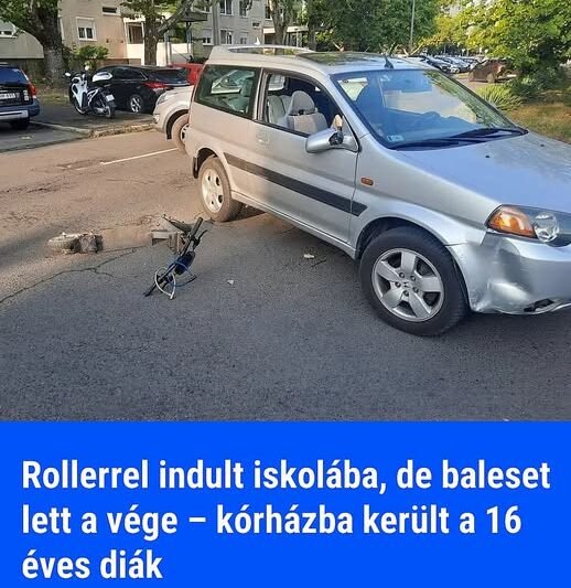 Rollerrel indult iskolába, de baleset lett a vége – kórházba került a 16 éves diák