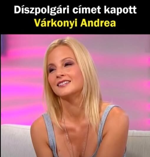 Díszpolgári címet kapott Várkonyi Andrea