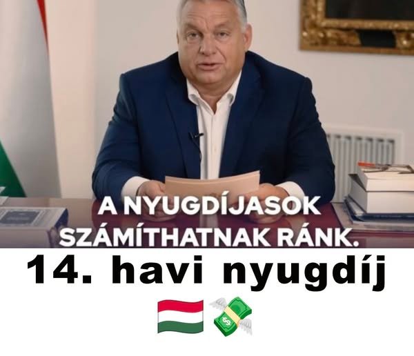 Bréking: Orbán Viktor megerősítette – dolgoznak a 14. havi nyugdíj bevezetésén 🇭🇺💸