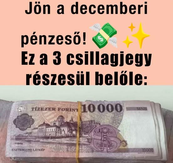 2025 DECEMBER elejére 5 csillagjegy milliomossá válik, ők azok,mutatjuk. Cikk a hozzászólásoknál >>>