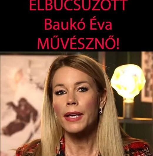 TRAGIKUS HÍR jött pár perce! A DRÁGA MŰVÉSZNŐTŐL BÚCSÚZIK MAGYARORSZÁG! Sajnos a hír igaz! Baukó Évától kell búcsúznunk…