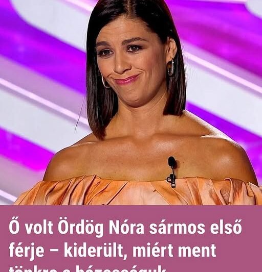 Ő volt Ördög Nóra sármos első férje – kiderült, miért ment tönkre a házasságuk