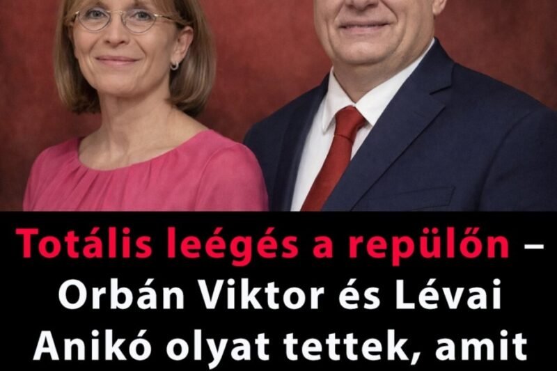 Totális leégés a repülőn – Orbán Viktor és Lévai Anikó olyat tettek, amit még évekig emlegetni fognak