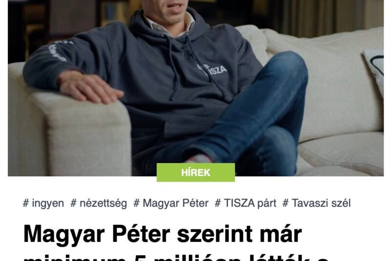 Magyar Péter szerint már minimum 5 millióan látták a pártja indulásáról szóló dokumentumfilmet