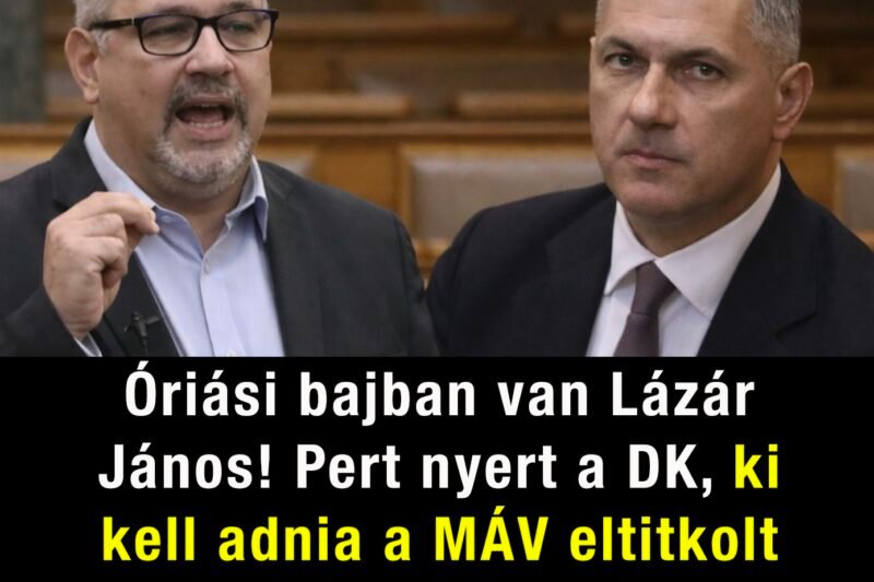 Óriási bajban van Lázár János! Pert nyert a DK, ki kell adnia a MÁV eltitkolt intézkedési tervét