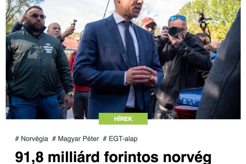 91,8 milliárd forintos norvég pénzről egyezhet meg nyárig Magyar Péter kormánya