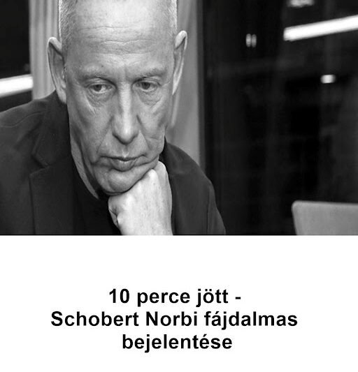 10 perce jött – Schobert Norbi fájdalmas bejelentése