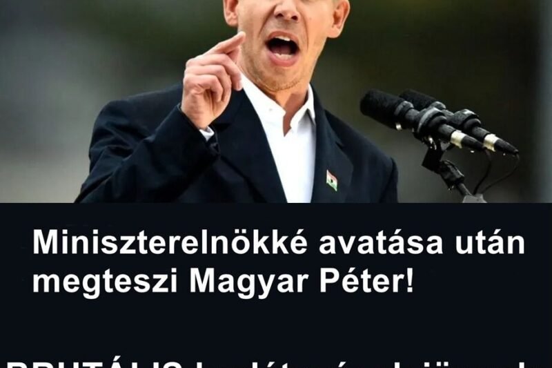 BREAKING!! MA reggel robbant a hír! Miniszterelnökké avatása után megteszi Magyar Péter kormánya, jönnek a korlátozások! Már csak pár nap maradt – ETTŐL félt mindenki: