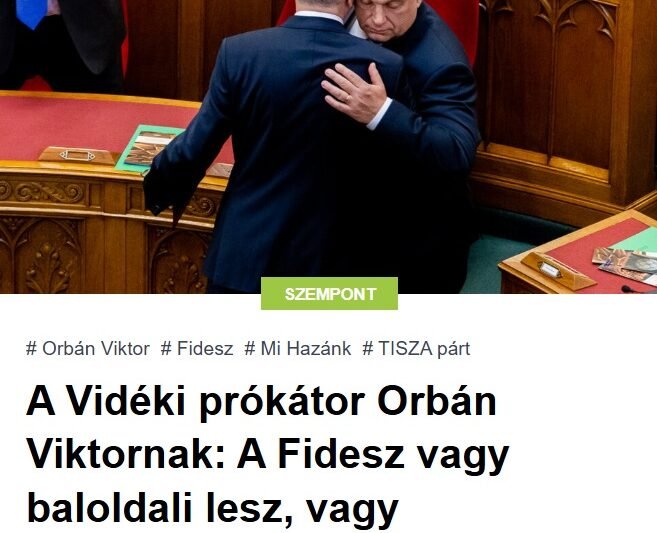 A Vidéki prókátor Orbán Viktornak: A Fidesz vagy baloldali lesz, vagy felmorzsolódik a Tisza és a Mi Hazánk között