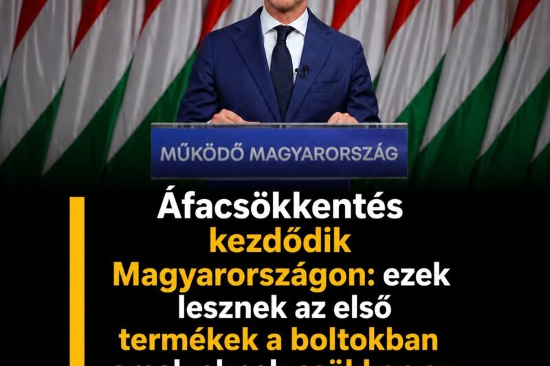 27%-ről 5 % csökken az ÁFA !Áfacsökkentés kezdődik Magyarországon: ezek lesznek az első termékek a boltokban amelyeknek csökken az ára