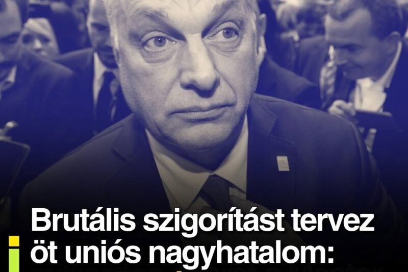 Brutális szigorítást tervez öt uniós nagyhatalom: soha többé nem akarnak új Orbán Viktort látni az EU-ban