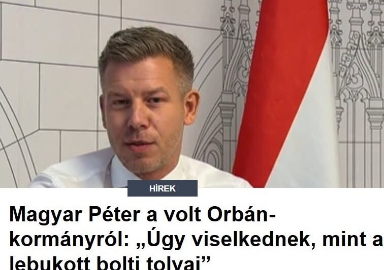 Magyar Péter a volt Orbán-kormányról: „Úgy viselkednek, mint a lebukott bolti tolvaj”