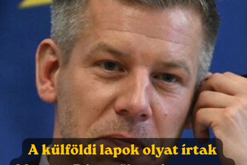 A külföldi lapok olyat írtak Magyar Péterről, amit magyar miniszterelnökről még soha