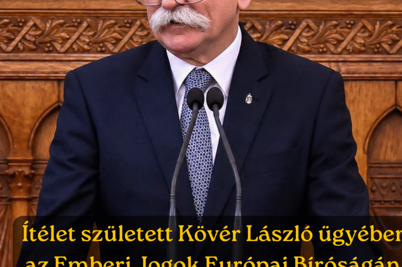 Kövér László elveszítette a pert az Emberi Jogok Európai Bíróságán. Cikk a hozzászólásoknál! 👇