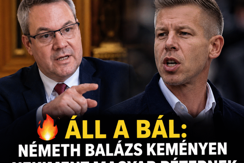 🔥 Áll a bál: Németh Balázs durván kiosztotta Magyar Pétert