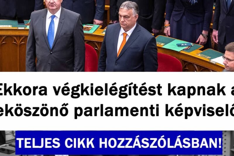 Ekkora végkielégítést kaphatnak a leköszönő parlamenti képviselők – Magyarhaza.com